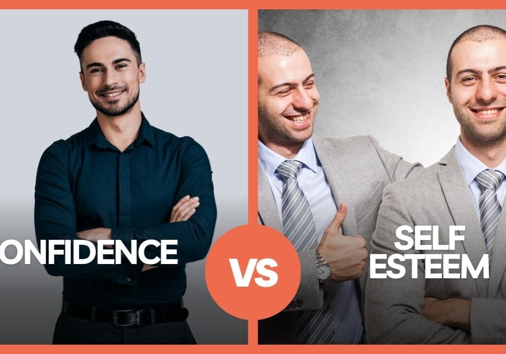 Confidence vs. Self Esteem